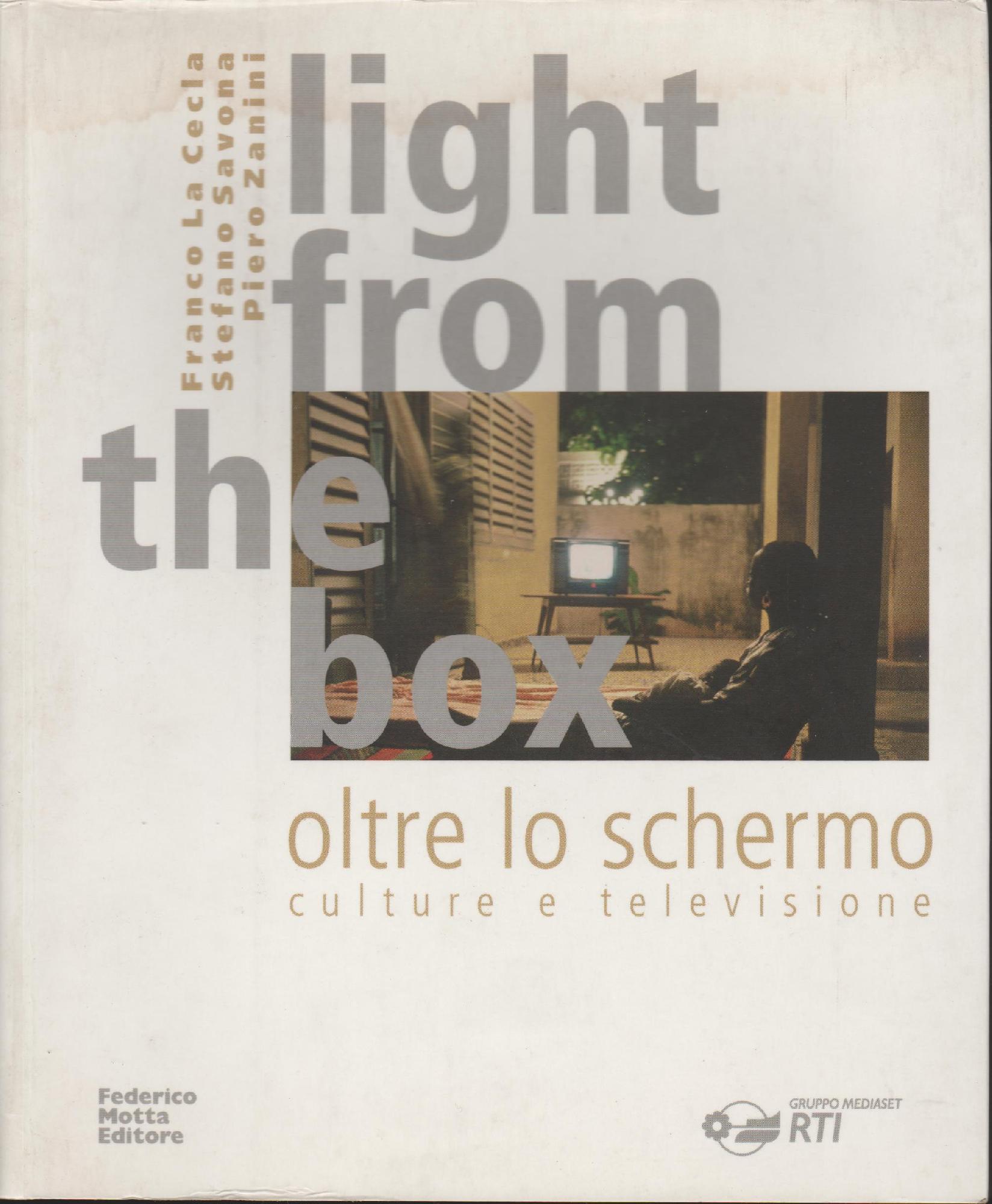 Light from the box : oltre lo schermo