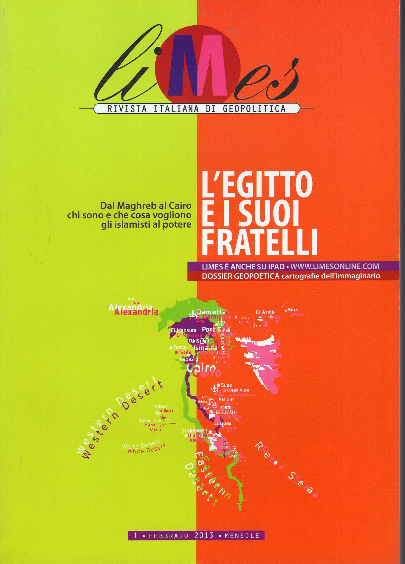 Limes. Rivista italiana di geopolitica. N. 2/2013 : L'Egitto e …