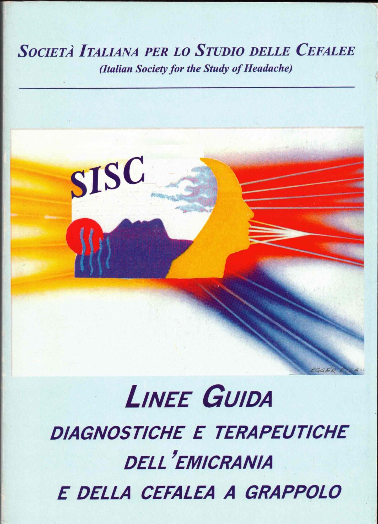 Linee guida diagnostiche e teraupetiche dell'emicrania e della cefalea a …