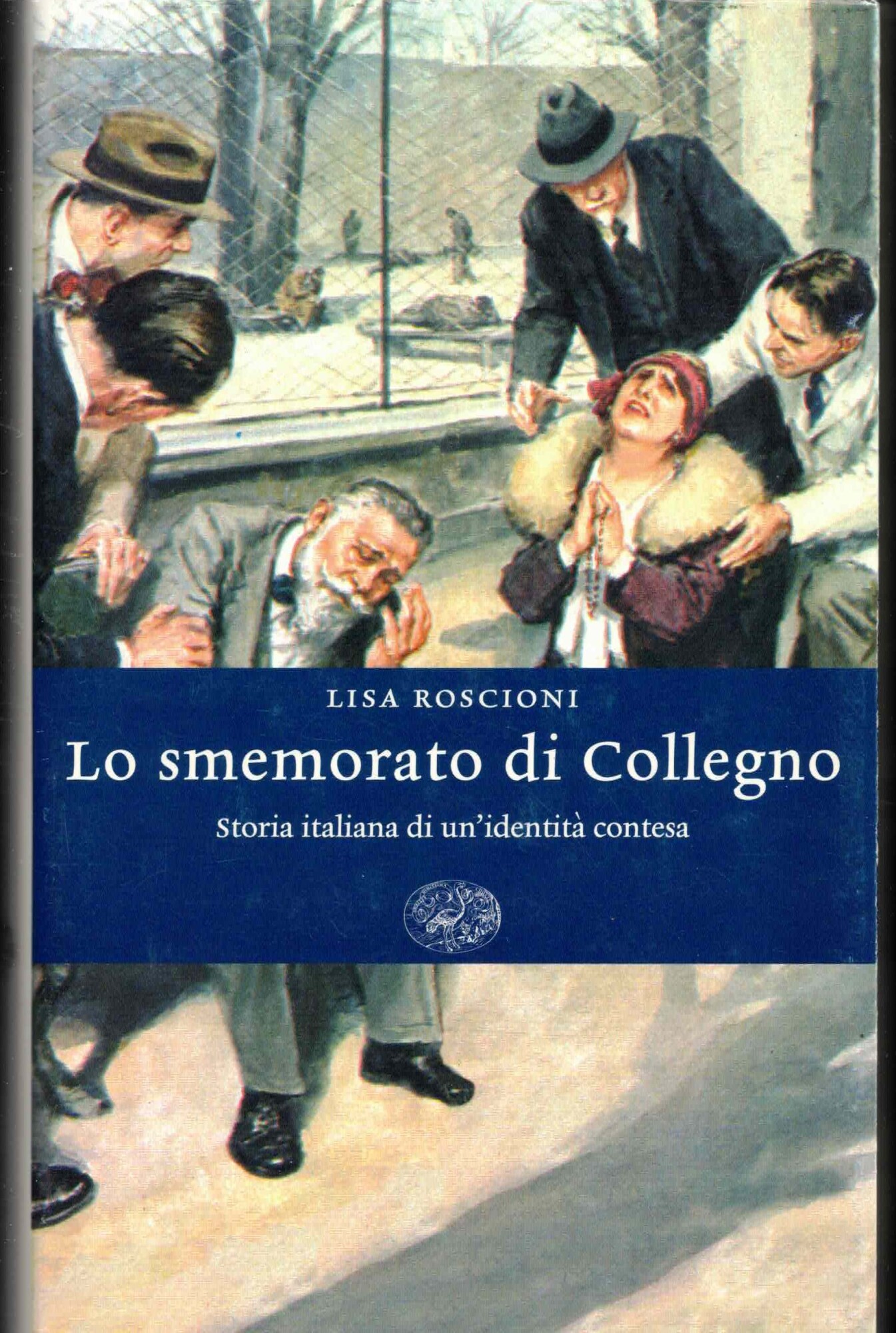 Lo smemorato di Collegno. Storia italiana di un'identità contesa