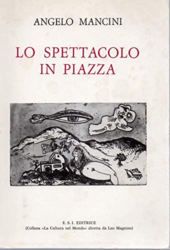 Lo spettacolo in Piazza