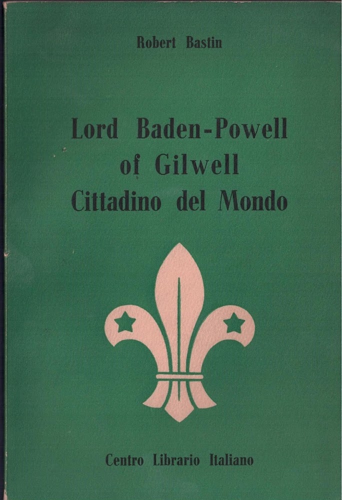 LORD BADEN-POWELL OF GILWELL CITTADINO DEL MONDO