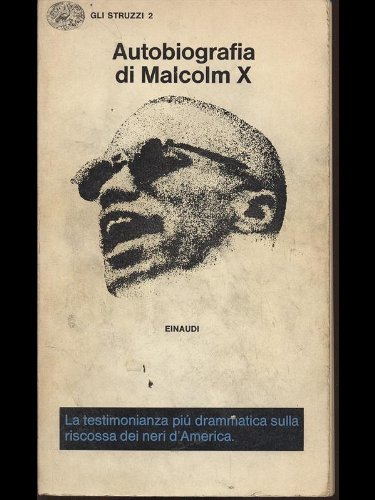 LS- AUTOBIOGRAFIA DI MALCOLM X - HALLEY - EINAUDI - …