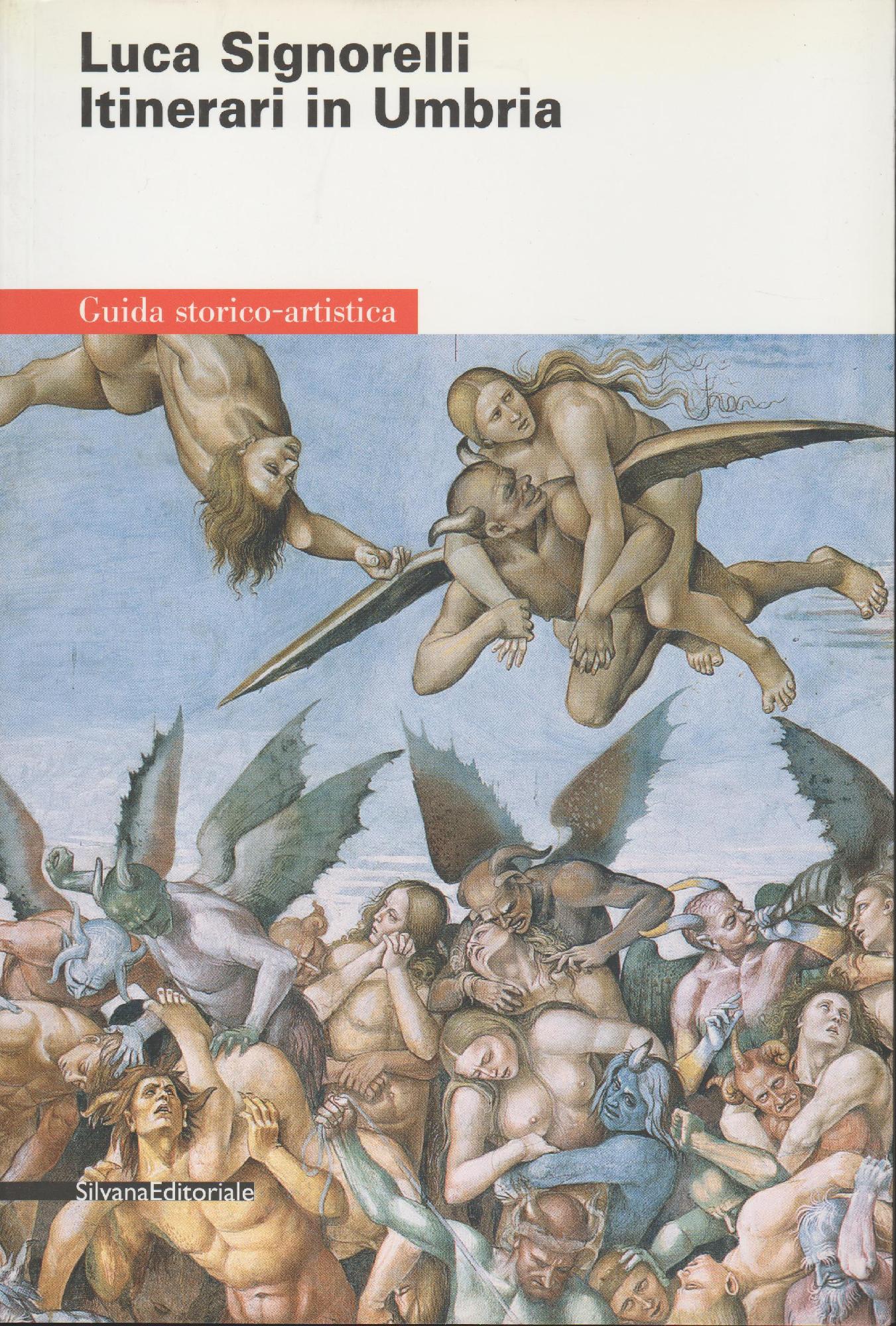 Luca Signorelli: itinerari in Umbria : guida storico-artistica