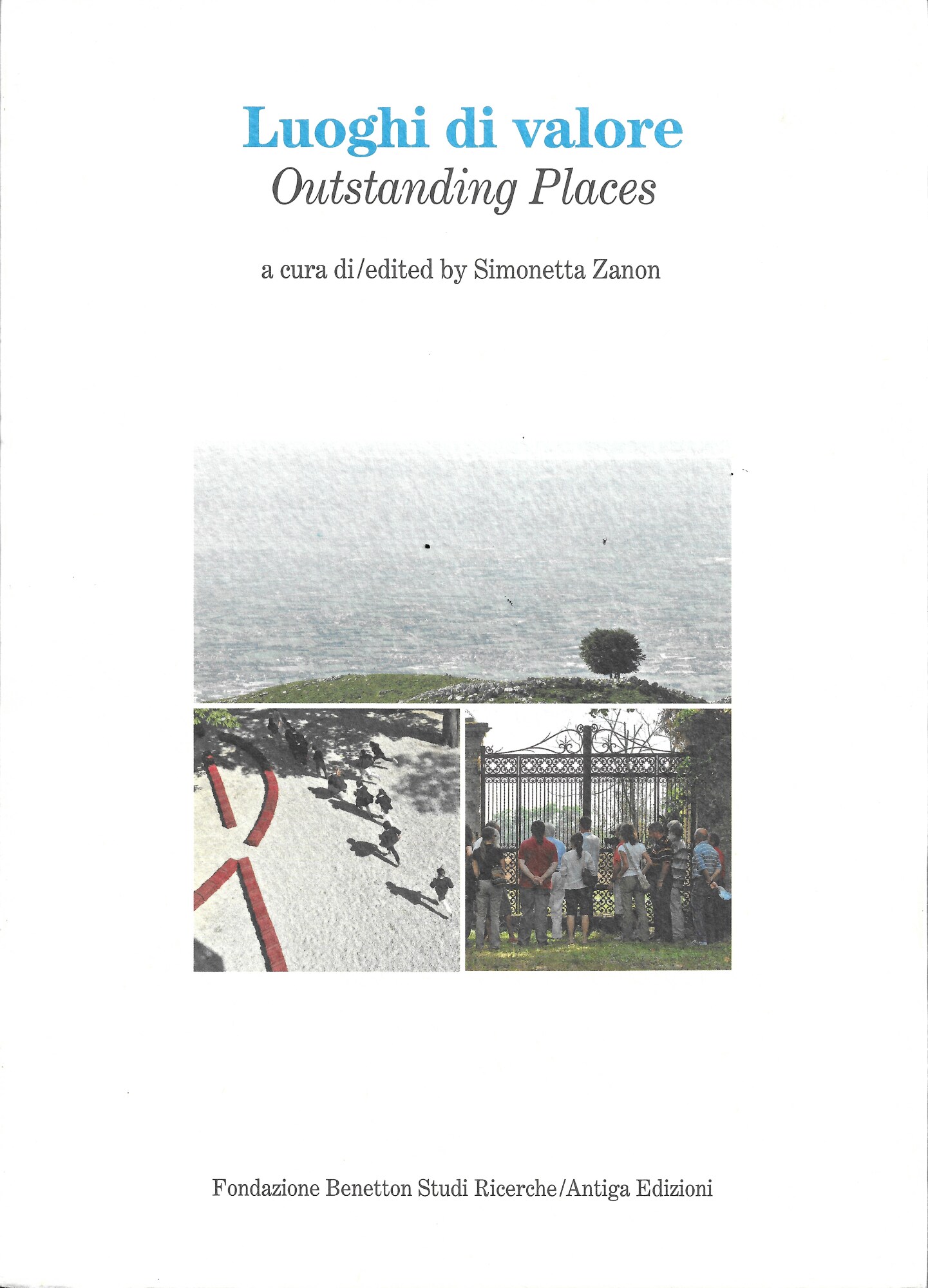 Luoghi di valore-Outstanding places. Ediz. bilingue