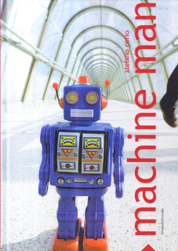Machine man. Stefano Cerio