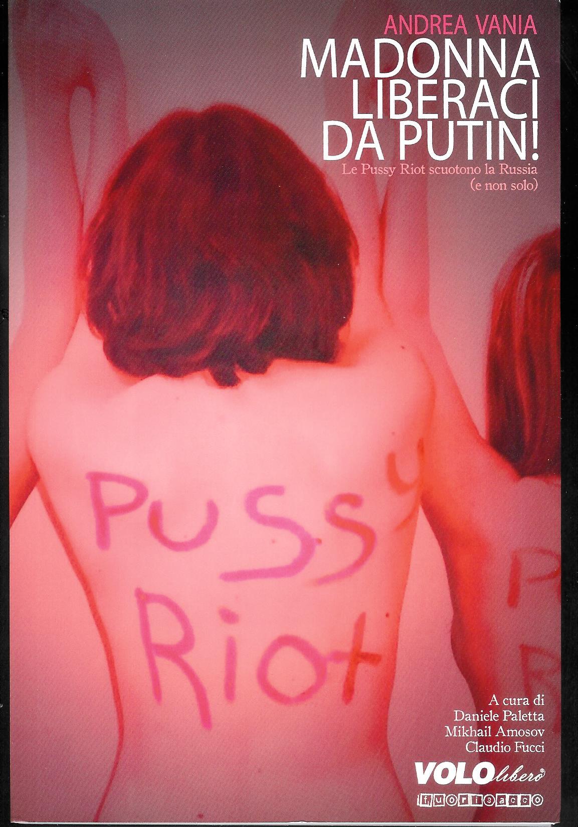 Madonna, liberaci da Putin : Le Pussy Riot scuotono la …