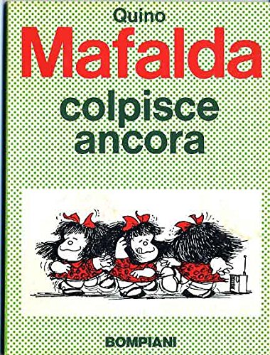 MAFALDA ED. BROSSURATA N.4 - MAFALDA COLPISCE ANCORA