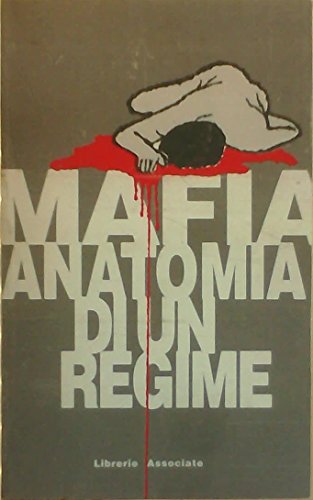 mafia anatomia di un regime