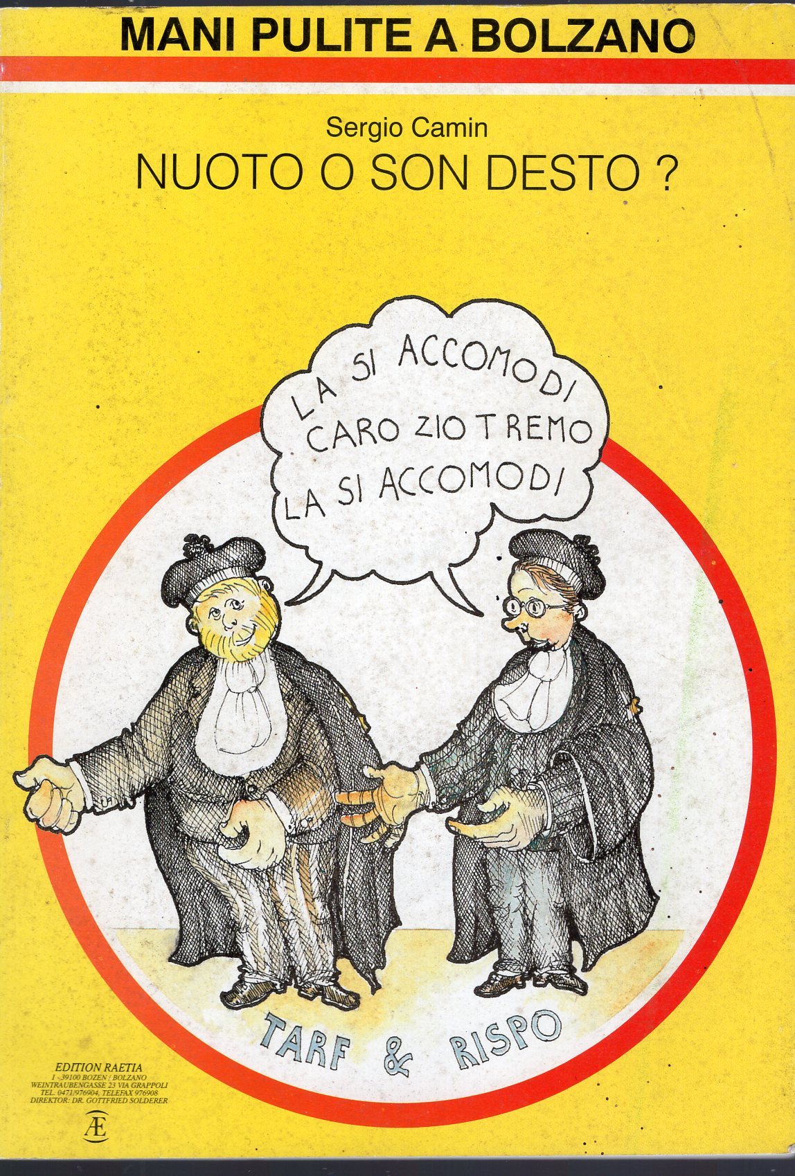 Mani pulite a Bolzano. Nuoto o son desto?