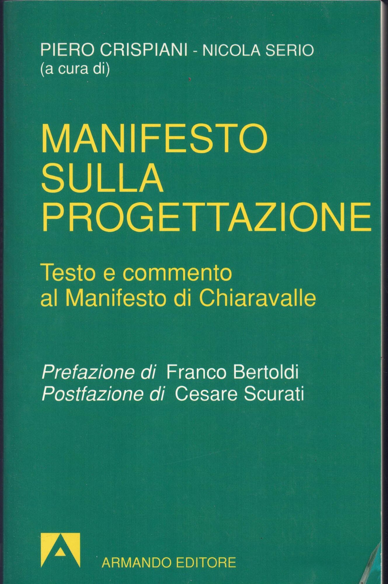Manifesto sulla progettazione. Testo e commento al manifesto di Chiaravalle