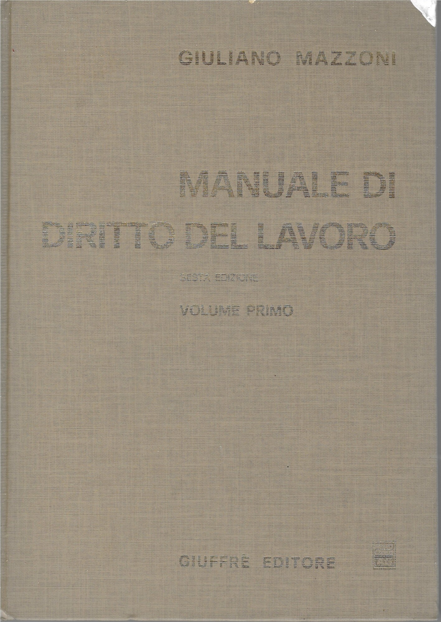 MANUALE DI DIRITTO DEL LAVORO VOL. primo