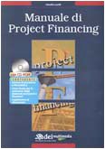 Manuale di project financing. Con CD-ROM