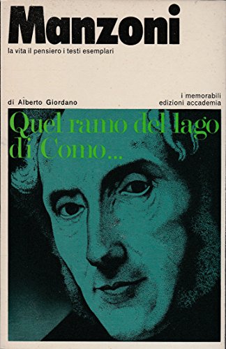 MANZONI la vita il pensiero i testi esemplari