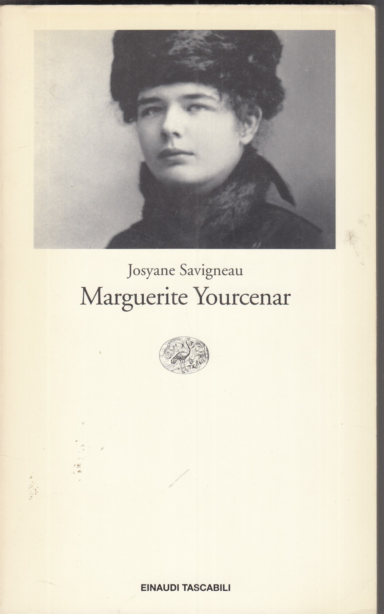 Marguerite Yourcenar. L'invenzione di una vita