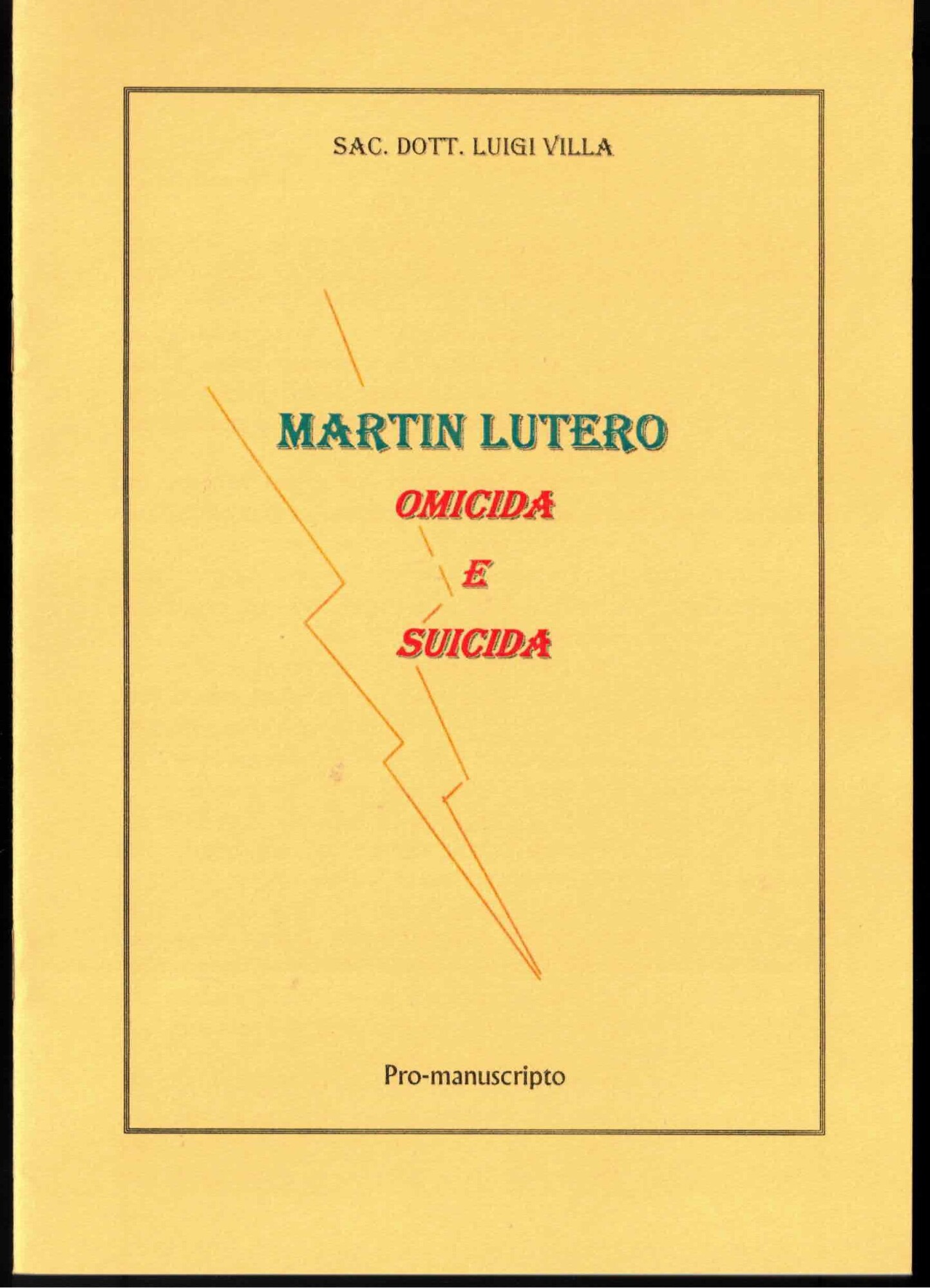 Martin Lutero omicida e suicida