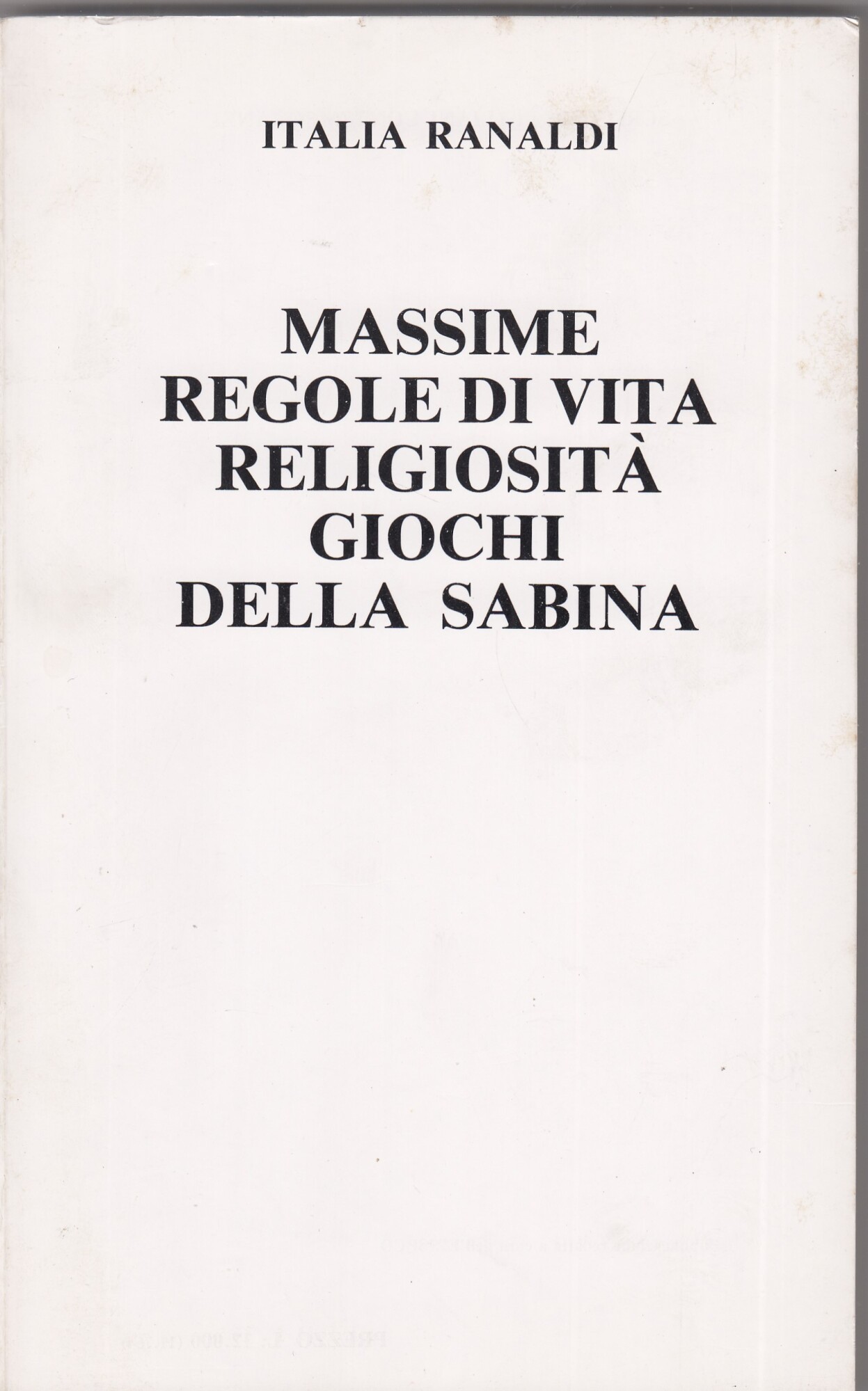 Massime regole di vita, religiosità giochi della sabina