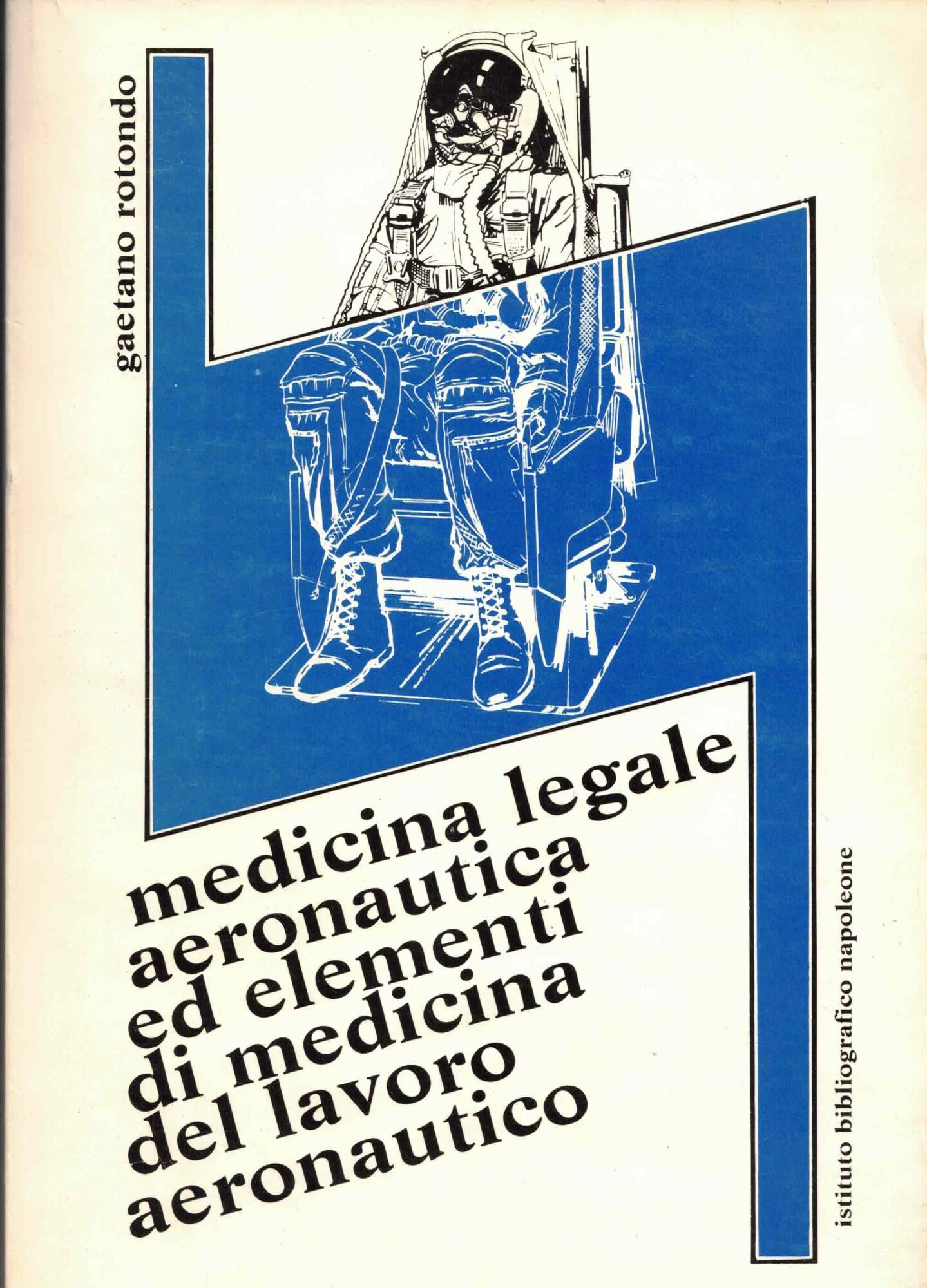 Medicina Legale Aeronautica Ed Elementi di Medicina del Lavoro aeronautico
