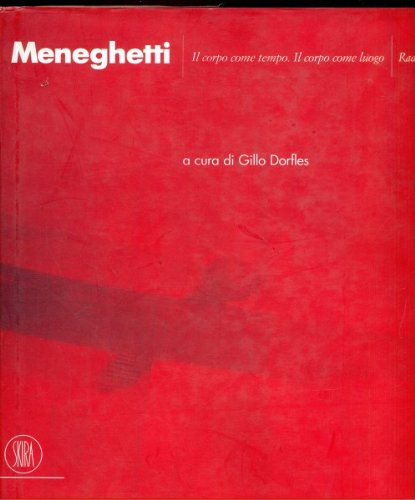 Meneghetti - Il corpo come tempo, il corpo come luogo, …