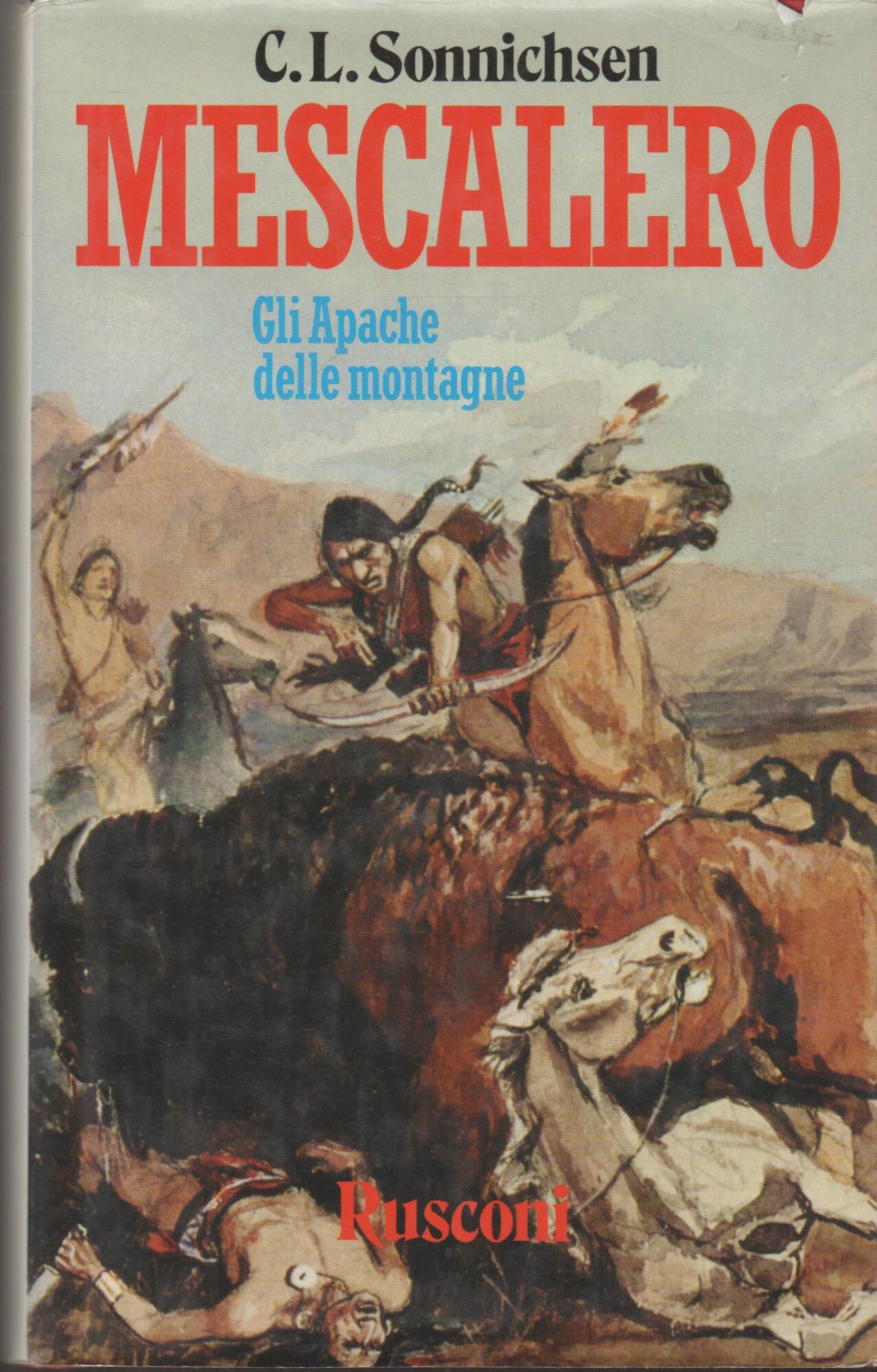 Mescalero. Gli apache della montagna