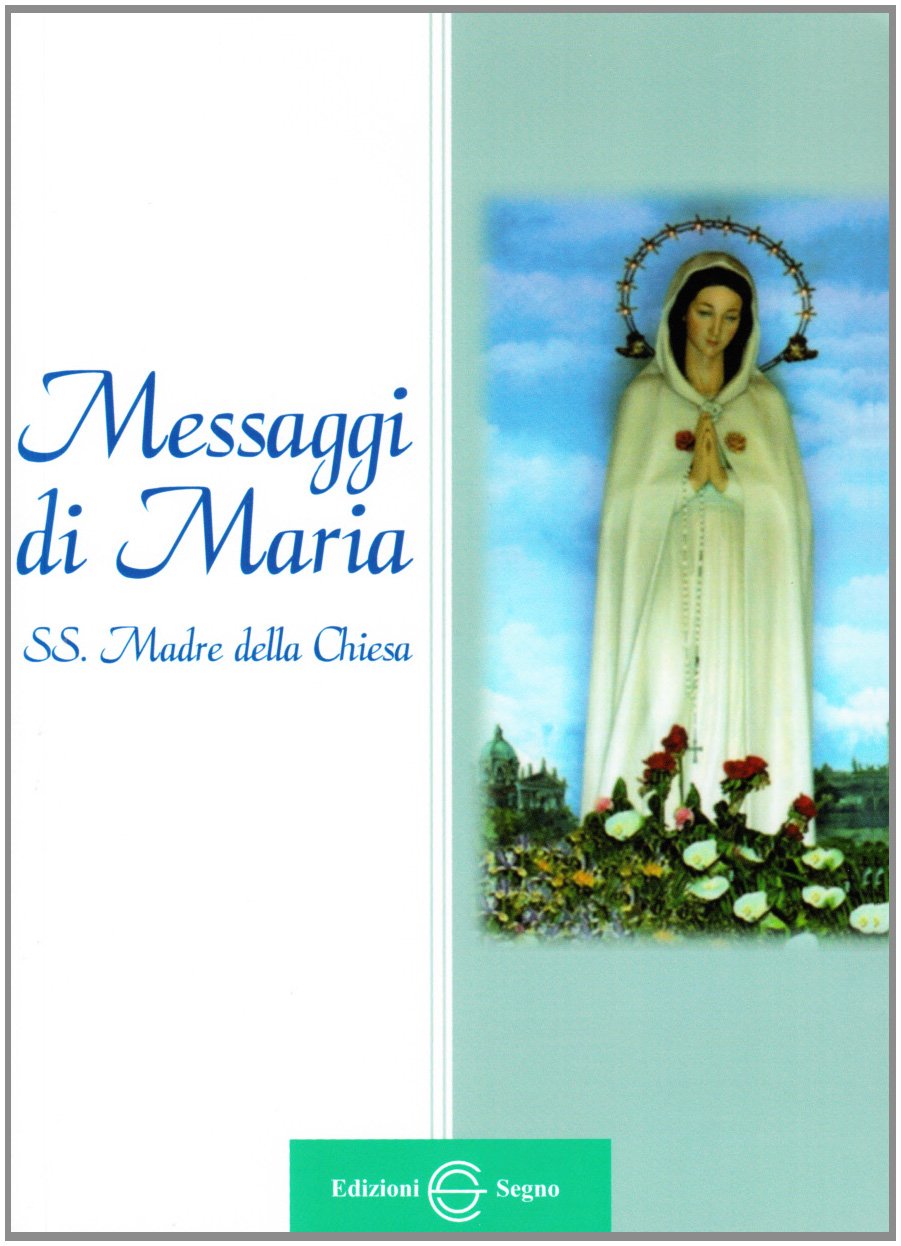 Messaggi di Maria SS. madre della Chiesa