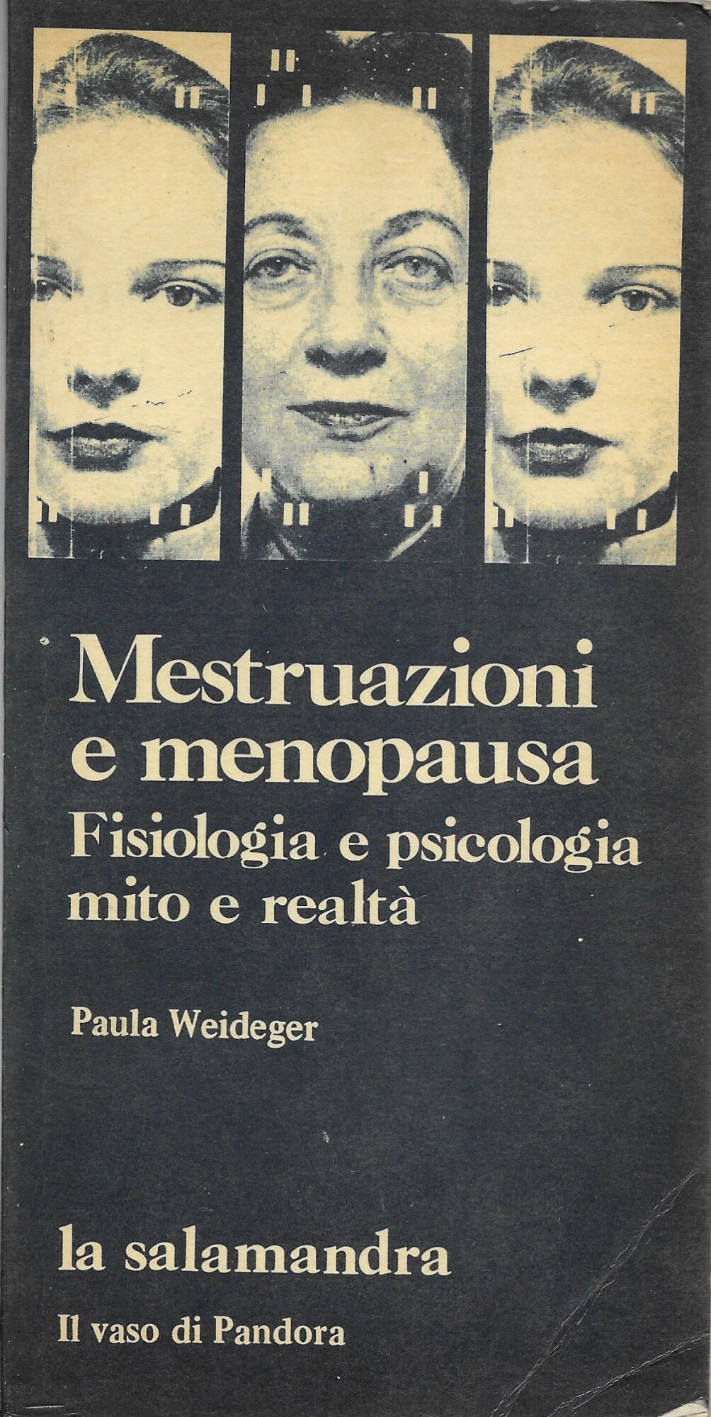 Mestruazioni e menopausa Fisiologia e psicologia mito e realtà