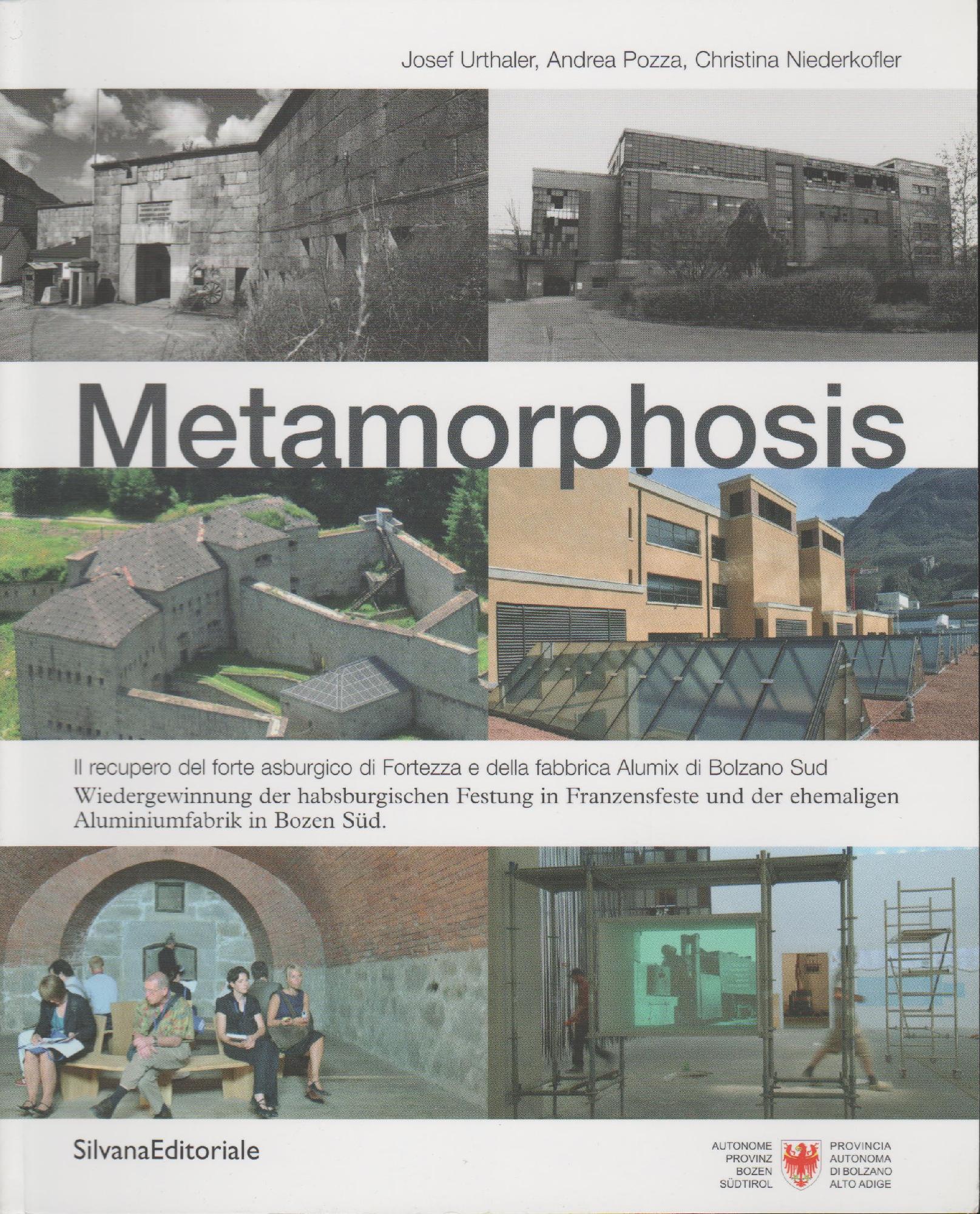 METAMORPHOSIS Il recupero del forte asburigico di Fortezza e della …