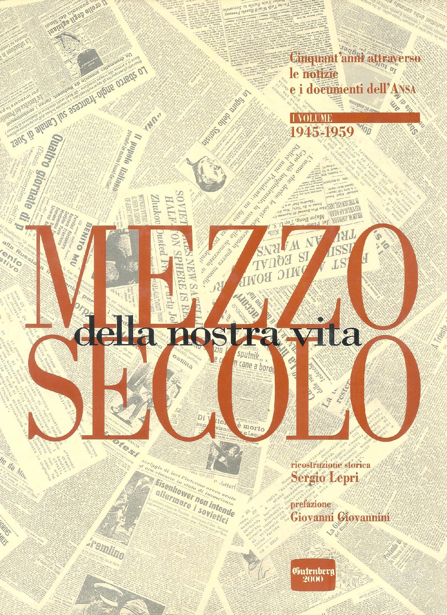 MEZZO SECOLO DELLA NOSTRA VITA VOL1 1945-1959