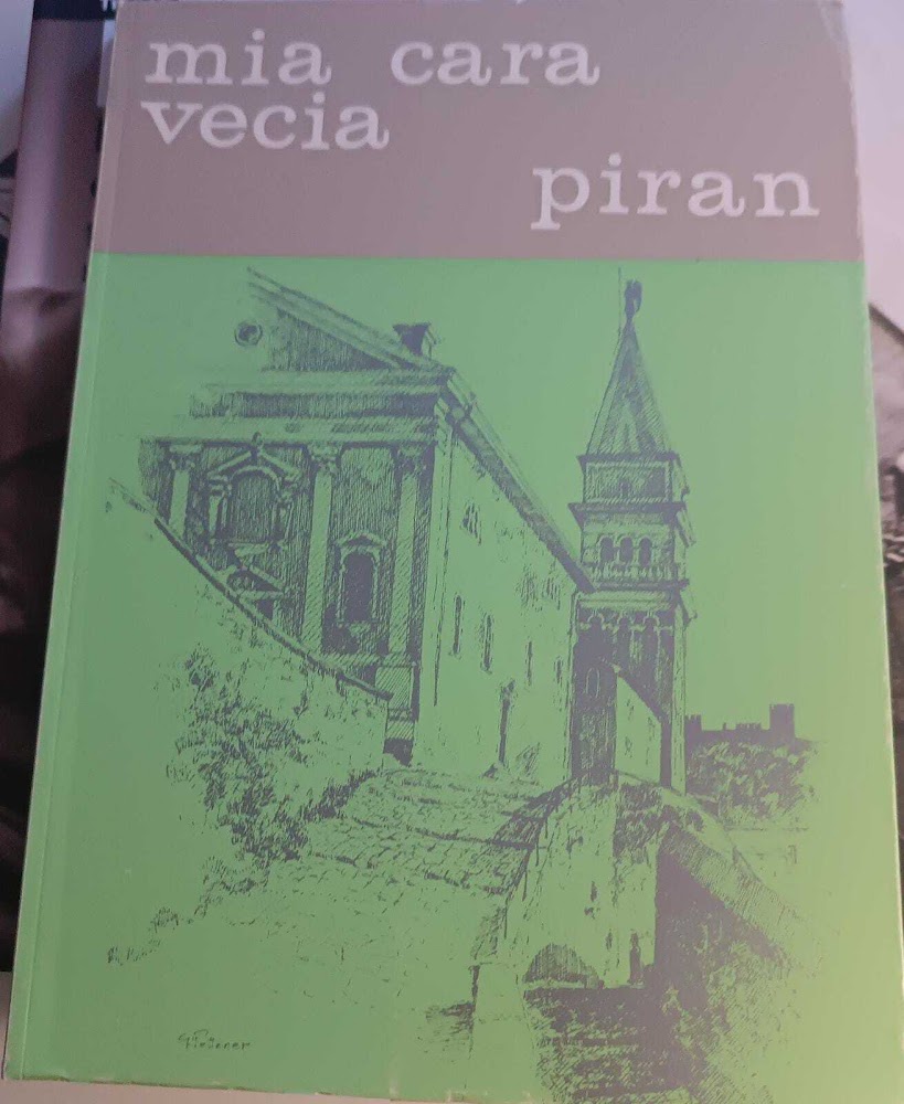MIA CARA VECIA PIRAN. RACCOLTA DI VERSI TRATTI DA " …