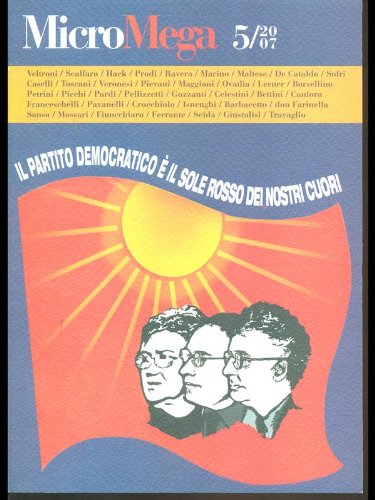 Micromega (Vol. 5) - 2007 - Il partito democratico è …