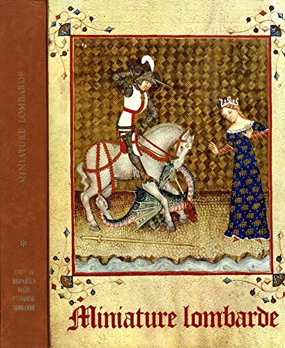 Miniature Lombarde. Codici miniati dall'viii al xiv secolo.