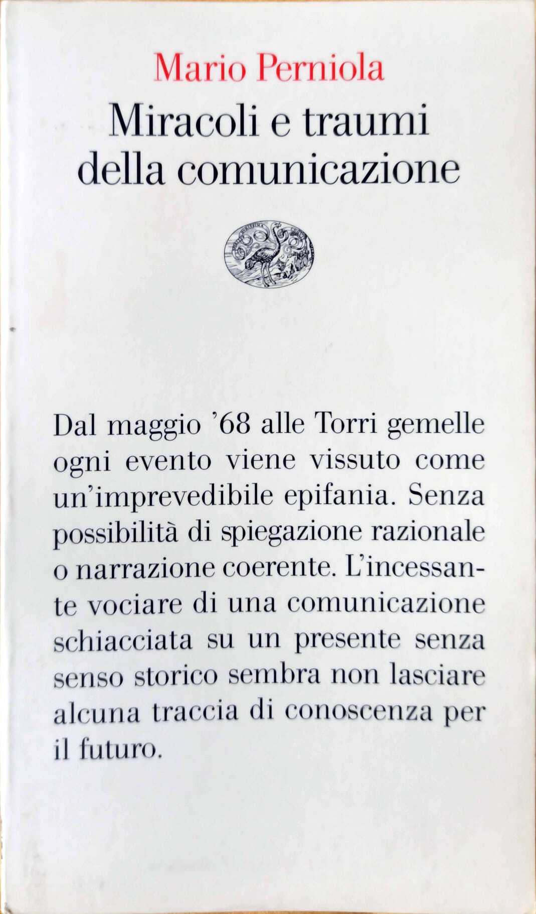Miracoli e traumi della comunicazione