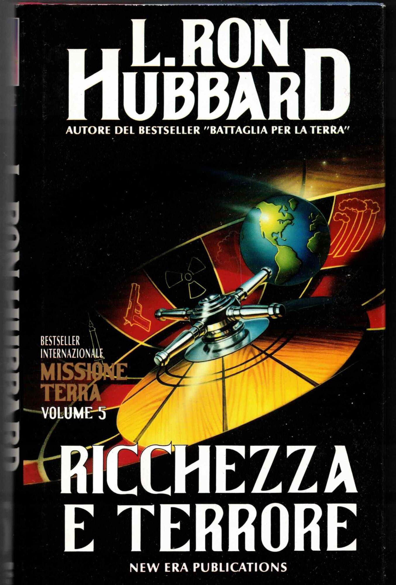 Missione terra. Ricchezza e terrore (Vol. 5)