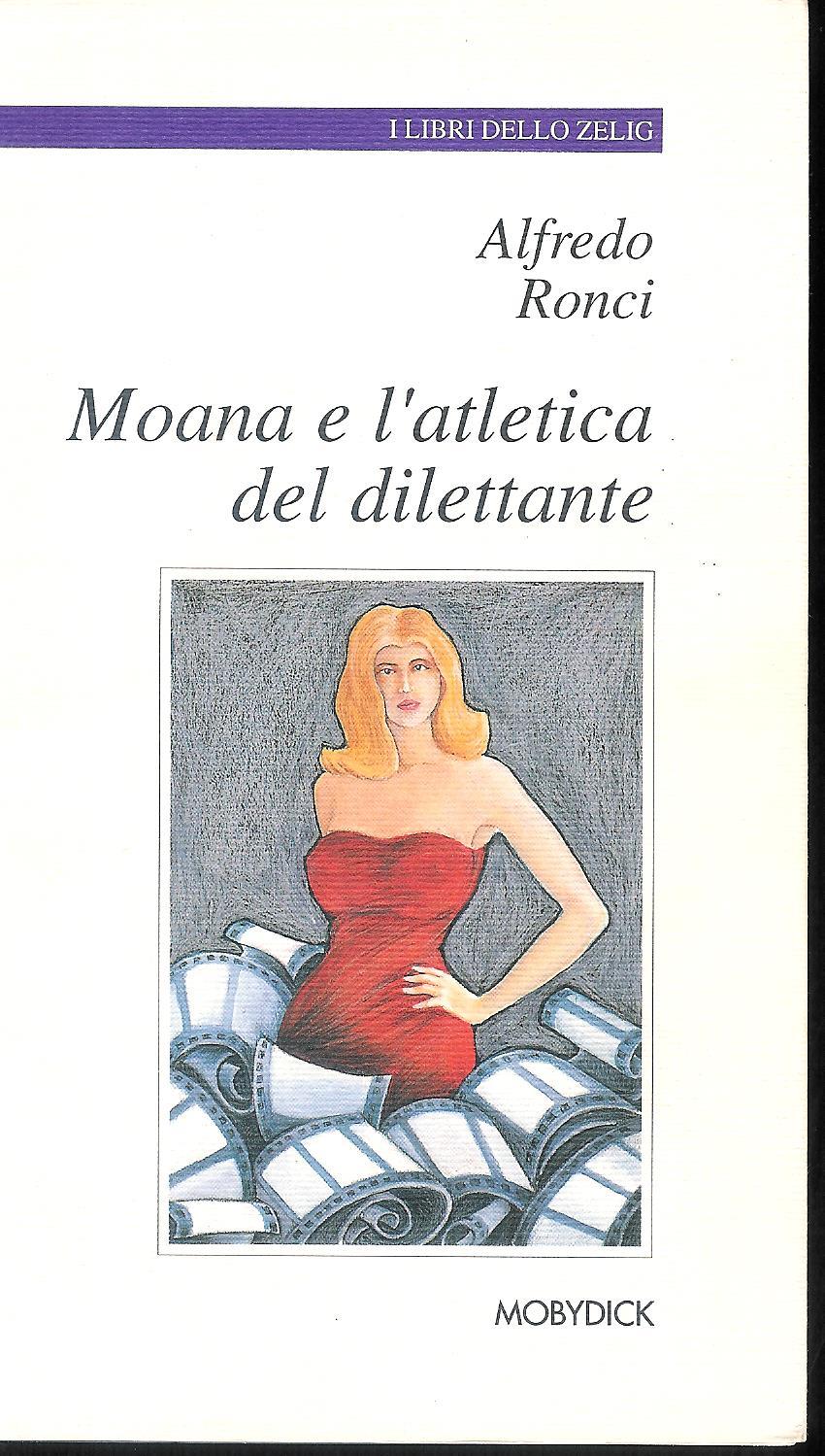 Moana e l'atletica del dilettante