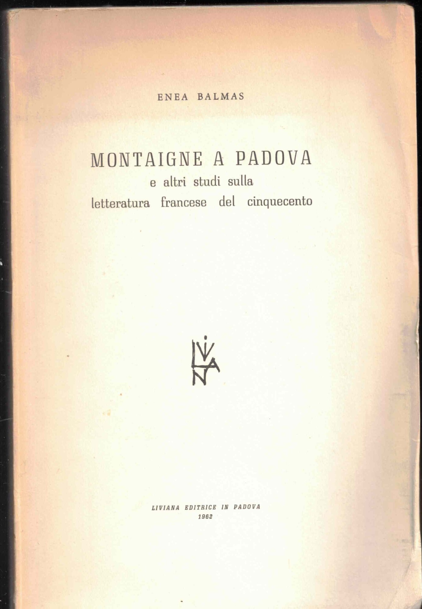 Montaigne a Padova e altri studi sulla letteratura francese del …