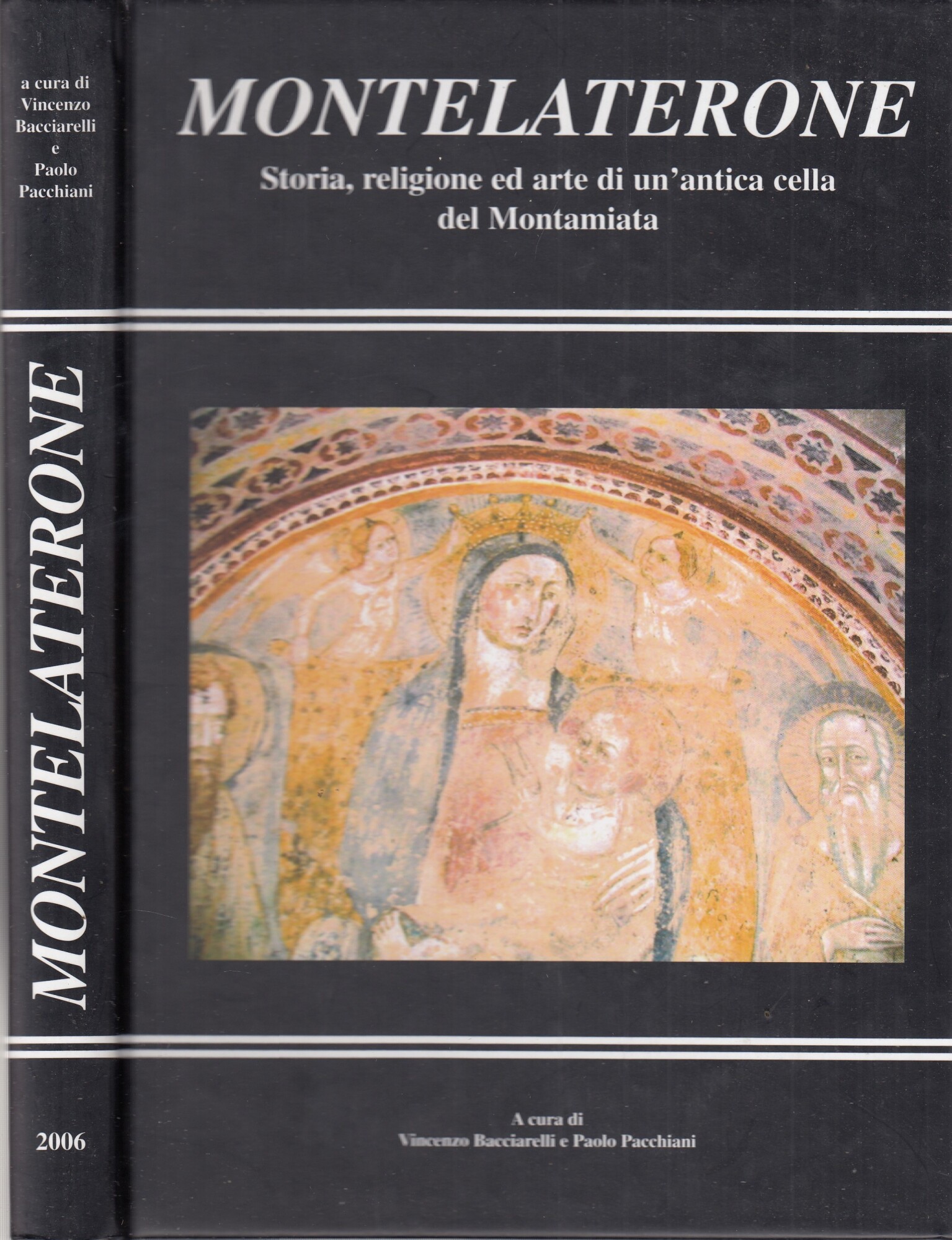 Montelaterone. Storia, religione ed arte di un'antica cellla del Monteamiata