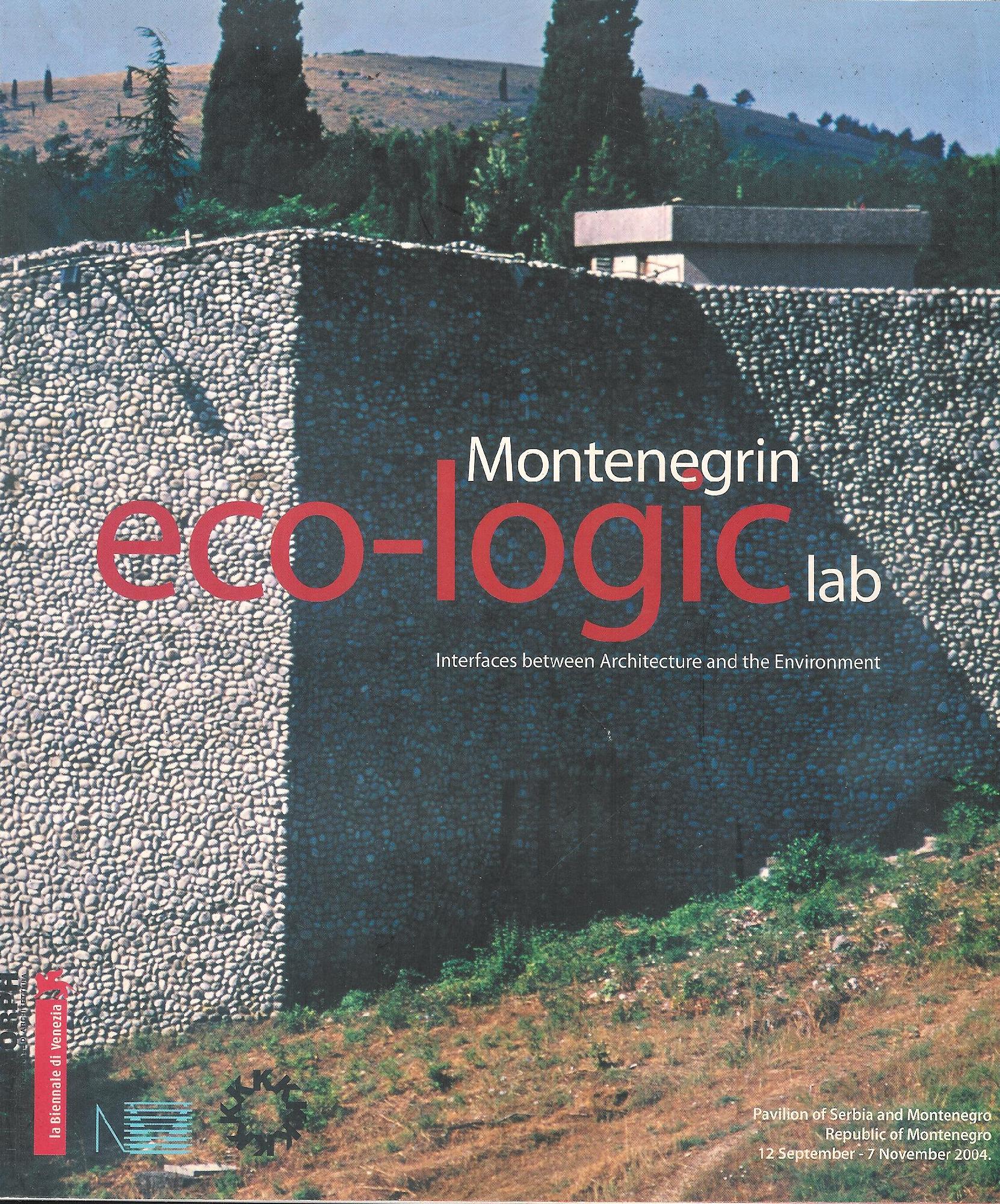 Montenegrin eco-logic lab : Pavillion of Serbia and Montenegro, Republic …