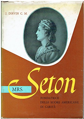 BEATA MADRE Elizabeth Seton Fondatrice delle Suore Americane di Carità