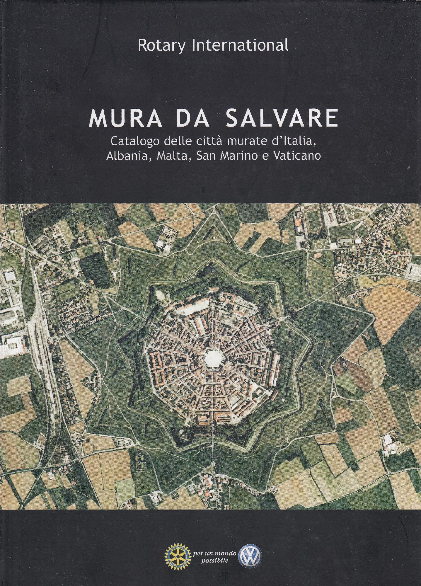 Mura da salvare , Catalogo delle città murate d'Italia, Albania, …