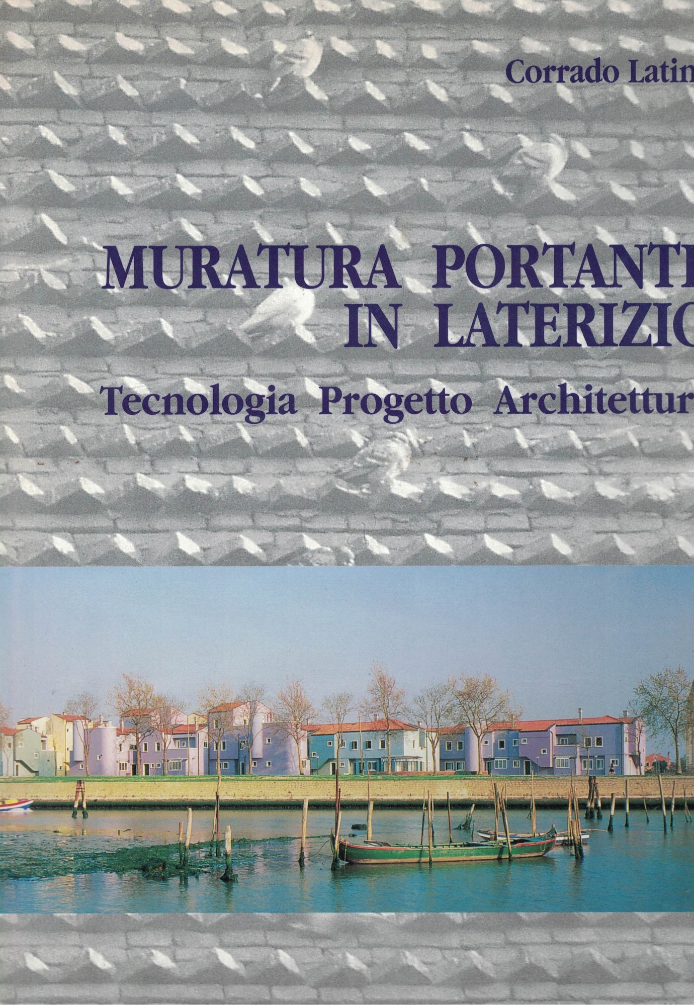 Muratura portante in laterizio. Tecnologia Progetto Architettura