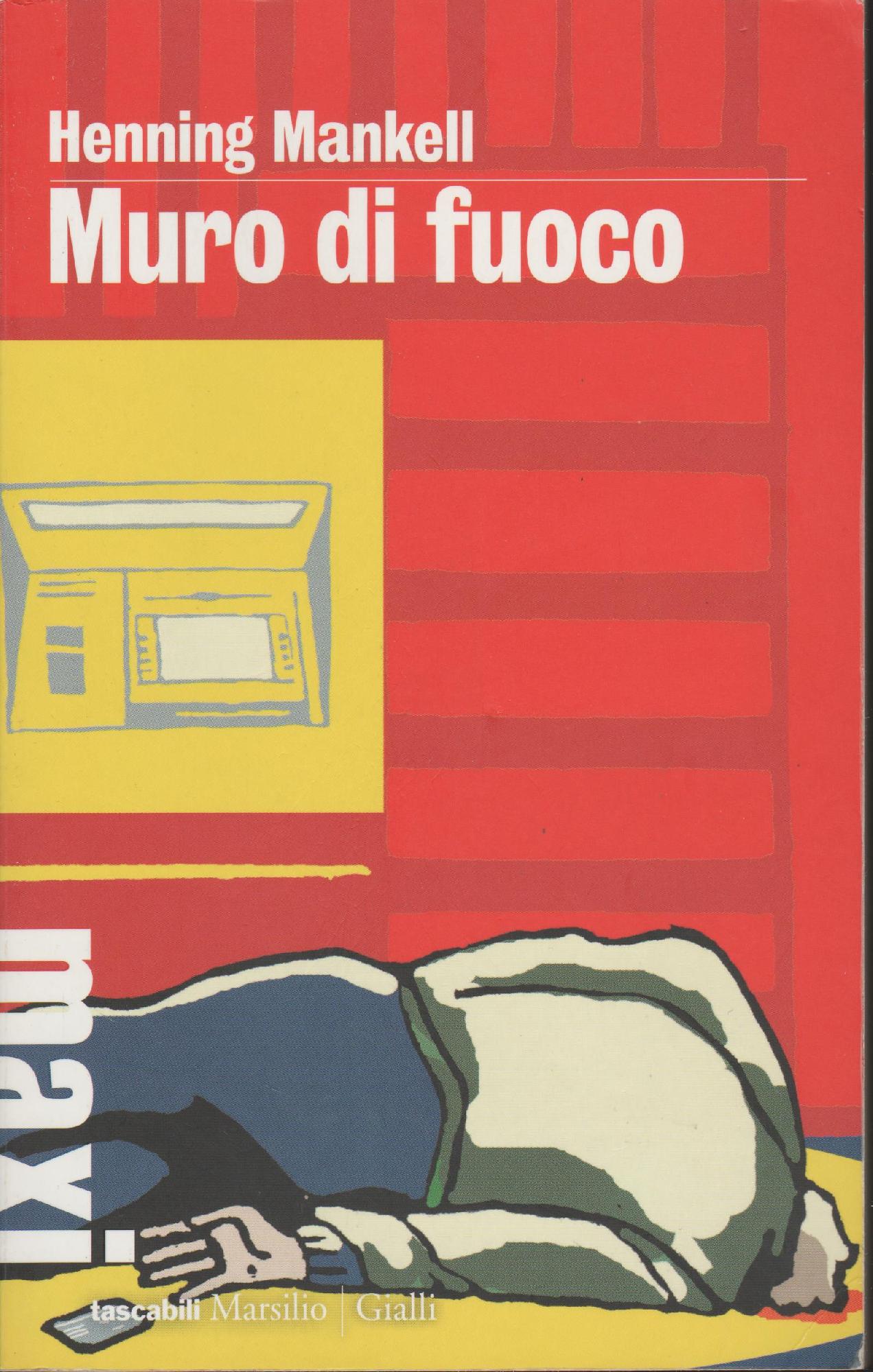 Muro di fuoco. Le inchieste del commissario Wallander (Vol. 8)