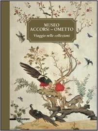 Museo Accorsi-Ometto. Viaggio nelle collezioni