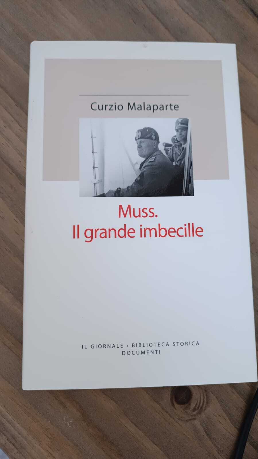 Muss. Il grande imbecille