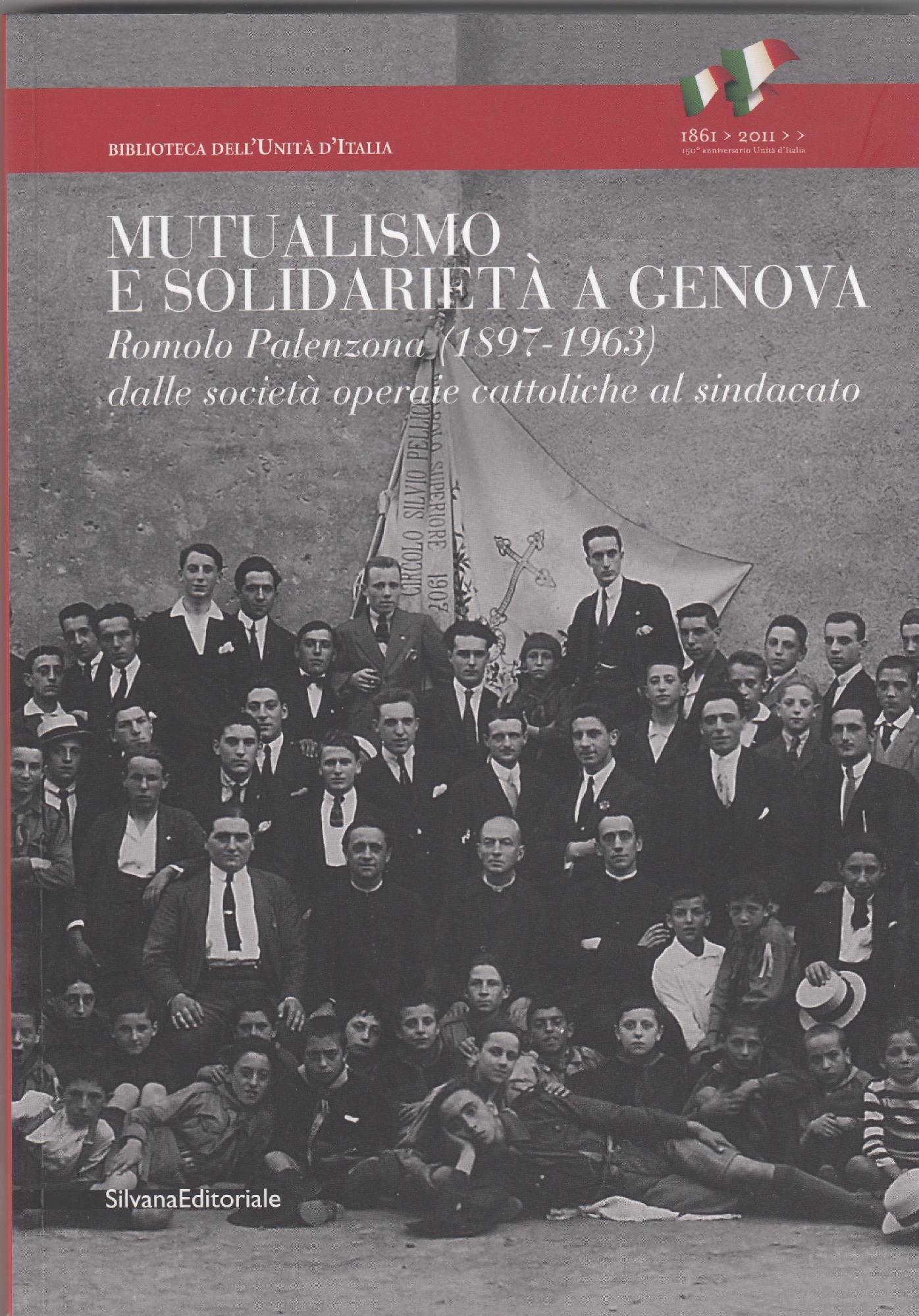 Mutualismo e solidarietà a Genova : Romolo Palenzona (1897-1963), dalle …