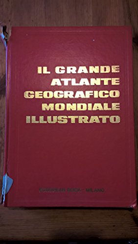 Nangeroni G. - Ricci L. - IL GRANDE ATLANTE GEOGRAFICO …