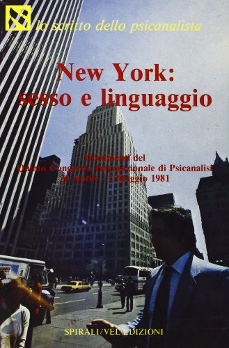 New York: sesso e linguaggio. Documenti del 5º Congresso internazionale …
