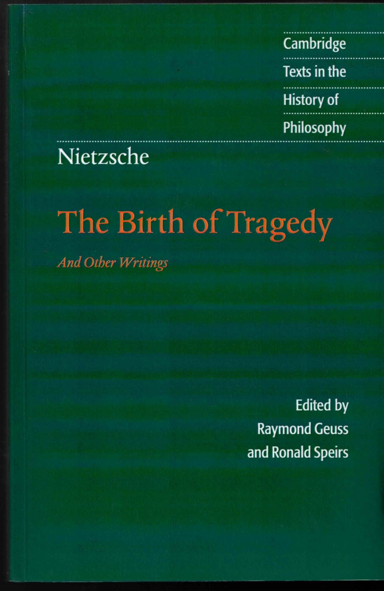 Nietzsche: The Birth of Tragedy and Other Writings