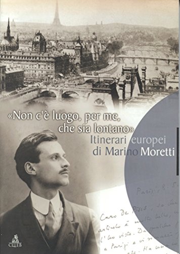 Non c'è luogo, per me, che sia lontano. Itinerari europei …