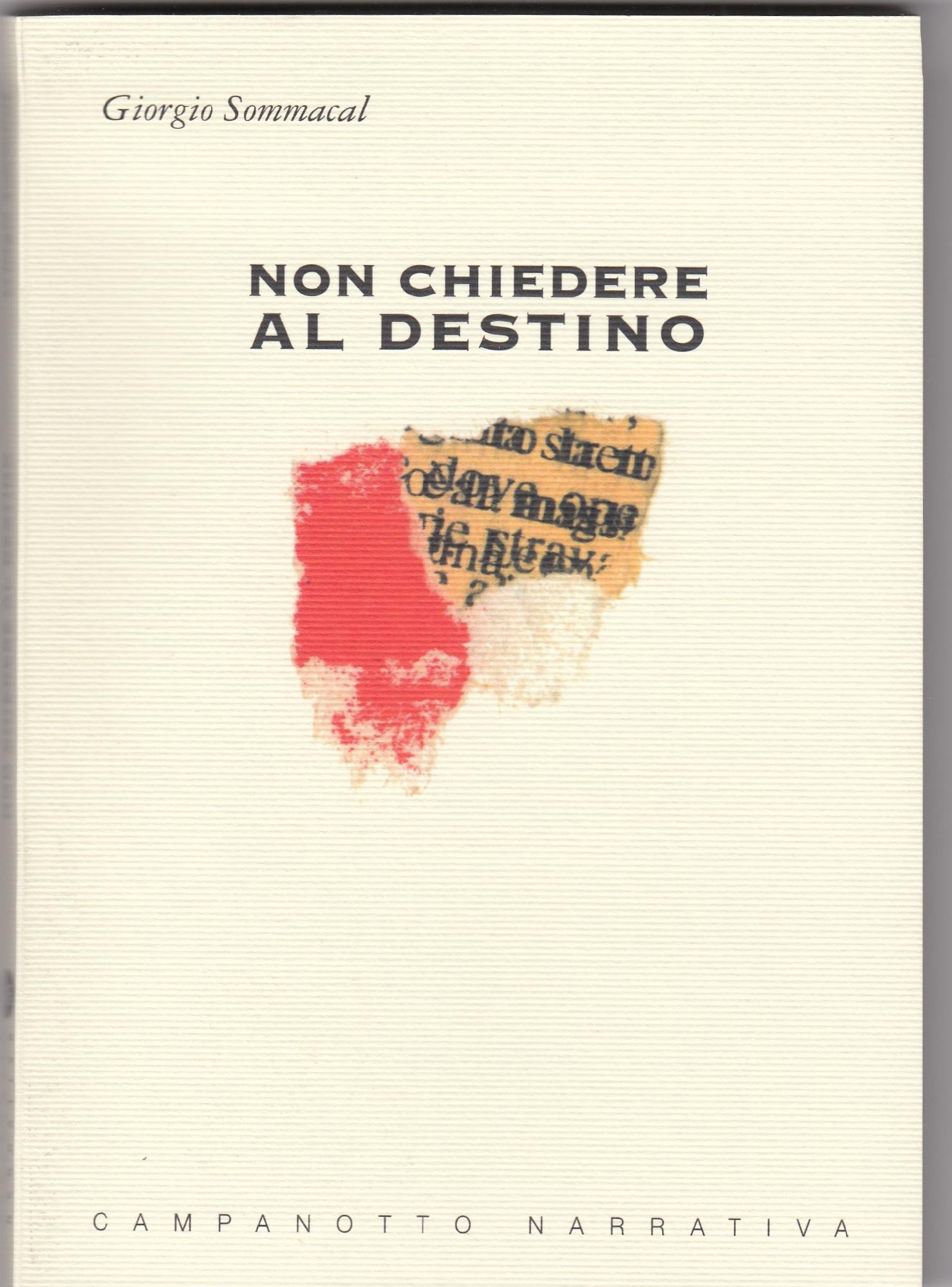 Non chiedere al destino