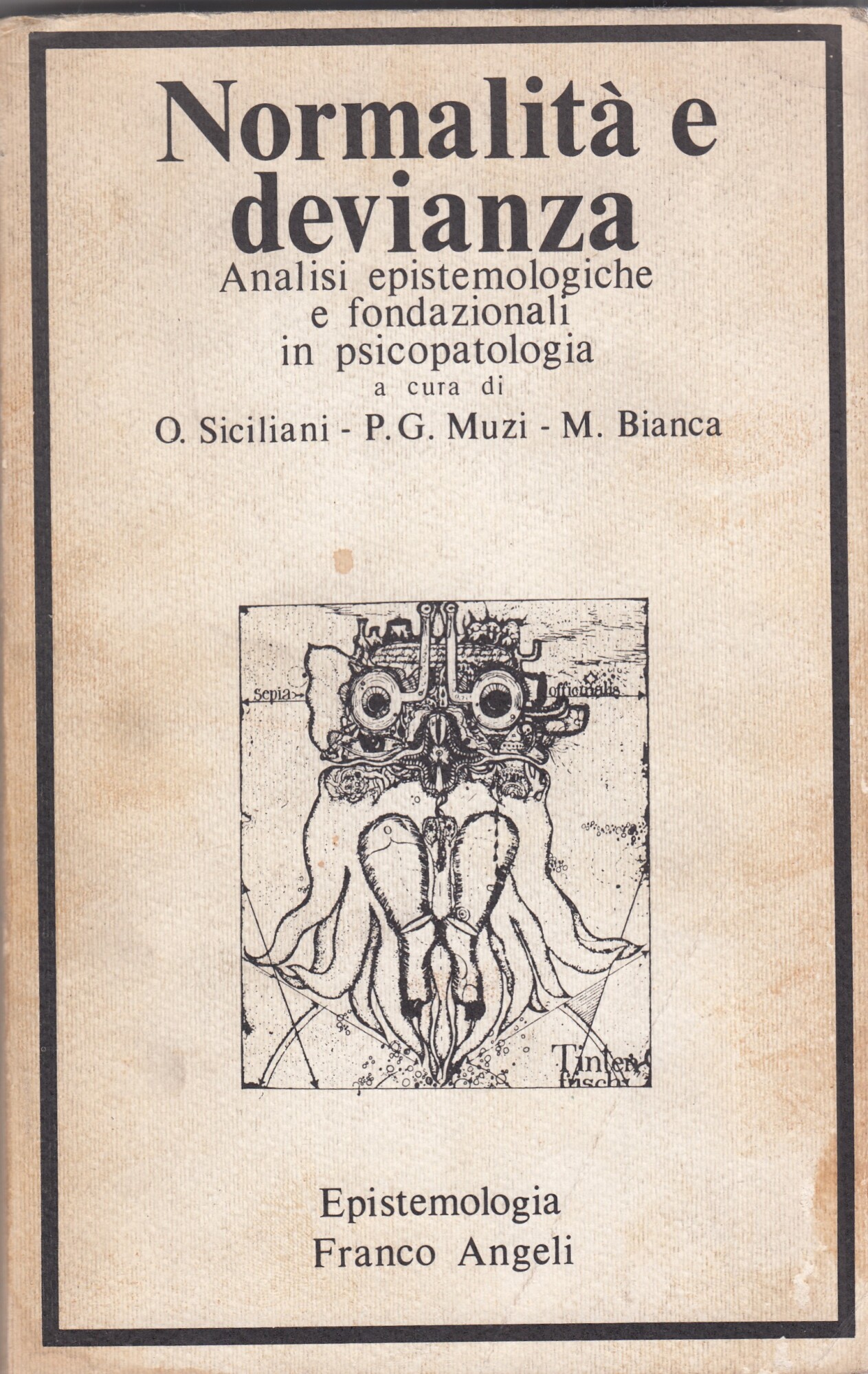 Normalità e devianza. Analisi epistemologiche e fondazionali in psicopatologia